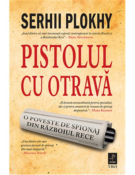 Pistolul cu otravă - Serhii Plokhy | Editura Trei