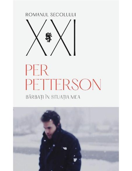 Bărbați în situația mea - Per Petterson | Editura Univers