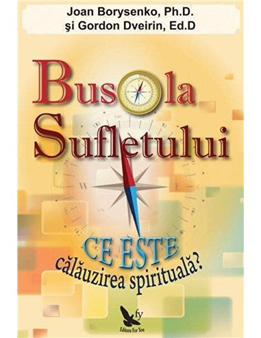 Busola sufletului - Joan Borysenko | Editura For You