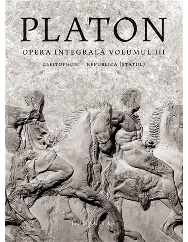 Opera integrală - Platon. Vol 3 | Editura Humanitas