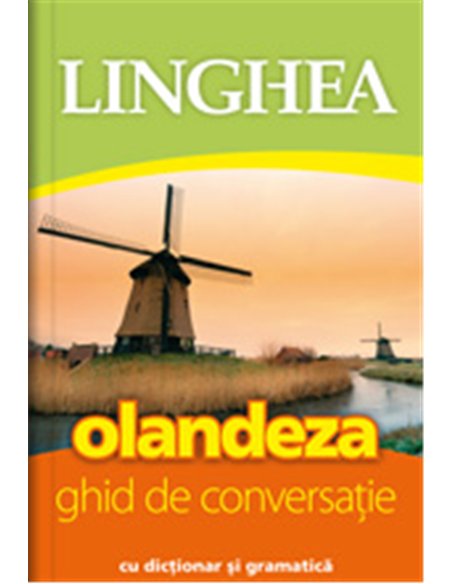 Ghid de conversaţie român-olandez. Ed. a-IV-a | Editura Linghea