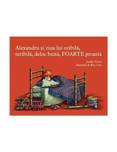 Alexandru si ziua lui oribila, teribila, deloc buna, foarte proasta [cartonat]  - Judith Viorst | Vlad si cartea cu Genius