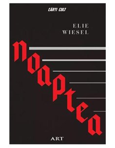 Noaptea  - Elie Wiesel | Editura Art