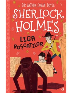 Sherlock Holmes. Liga roşcaţilor - Stephanie Baudet | Editura Curtea Veche