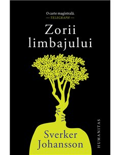 Zorii limbajului - Sverker Johansson | Editura Humanitas
