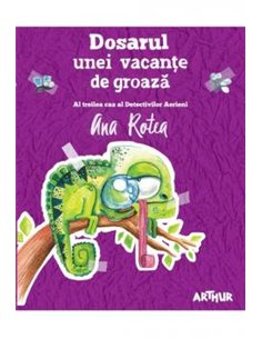 Seria Detectivii Aerieni 3 - Ana Rotea | Editura Arthur