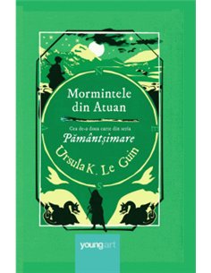 Mormintele din Atuan - Ursula K. Le Guin | Editura Youngart