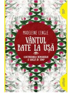 Vântul bate la ușă - Madeleine L'Engle | Editura Arthur