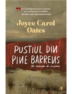 Pustiul din Pine Barrens - Joyce Carol Oates | Editura Curtea Veche