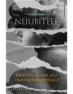 Neiubitele - Caroline Brehat | Editura Philobia