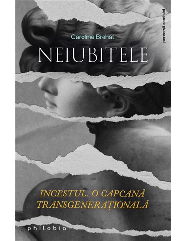 Neiubitele - Caroline Brehat | Editura Philobia