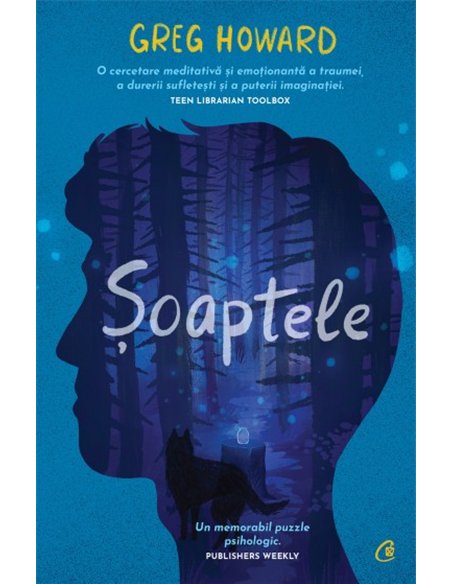 Șoaptele - Greg Howard | Editura Curtea Veche