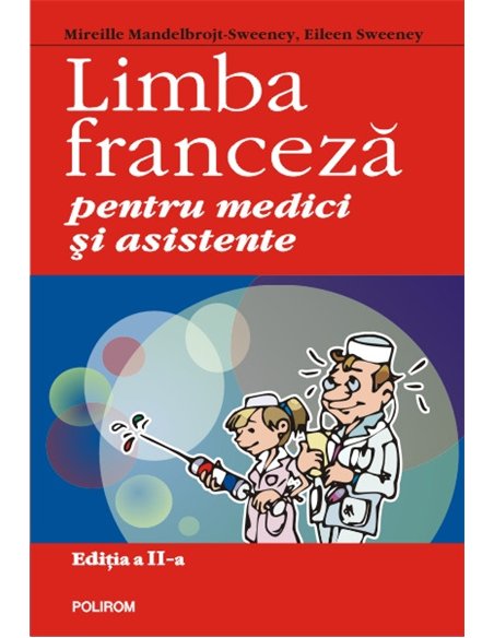Limba franceză pentru medici și asistente - Eileen Sweeney | Editura Polirom