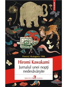 Jurnalul unei nopți nedesăvârșite - Hiromi Kawakami | Editura Polirom