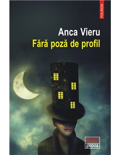 Fără poză de profil - Anca Vieru | Editura Polirom