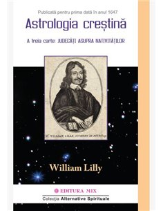 Astrologia Creștină Vol. 2 - William Lilly | Editura Mix