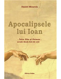 Apocalipsele lui Ioan - Daniel Meurois | Editura Solisis