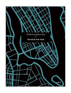 Poetul la New York - Federico García Lorca | Editura Art