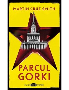 Parcul Gorki  - Martin Cruz Smith | Editura Paladin