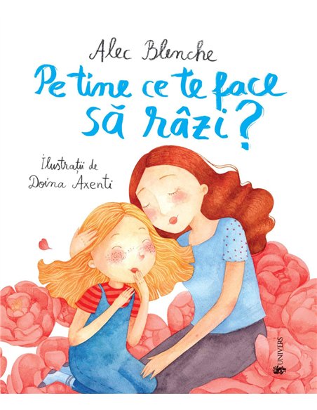Pe tine ce te face să râzi ? - Alec Blenche | Editura Univers