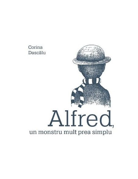Alfred, un monstru mult prea simplu - Corina Dascălu | Vlad si cartea cu Genius
