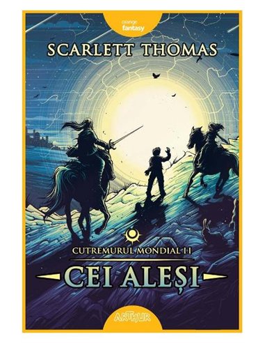 Cutremurul Mondial Vol.2 Cei aleși  - Scarlett Thomas | Editura Arthur