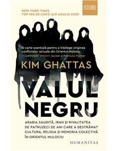 Valul negru - Kim Ghattas | Editura Humanitas