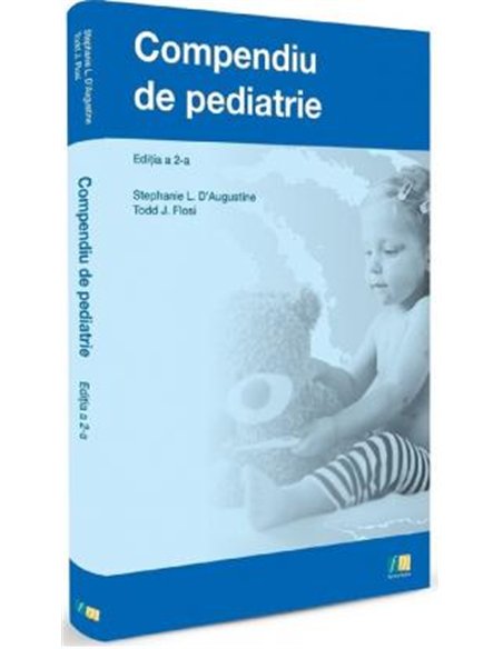 Compendiu de pediatrie Ed. a II-a - Stephanie L. D’augustine | EdituraFarma Media
