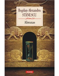Abraxas - Bogdan-Alexandru Stănescu | Editura Polirom