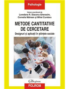Metode cantitative de cercetare - Loredana R. Diaconu-Gherasim  | Editura Polirom