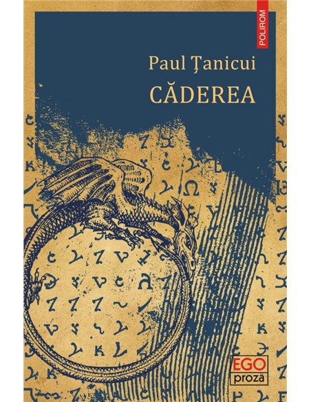 Căderea - Paul  Țanicui | Editura Polirom