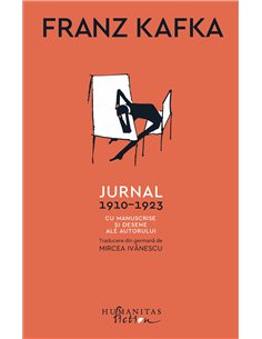 Jurnal, 1910–1923 - Franz Kafka | Editura Humanitas