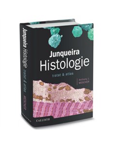 Junqueira. Histologie - Anthony L. Mescher  Editura Callisto