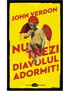 Nu trezi diavolul adormit!   - John Verdon | Editura Paladin