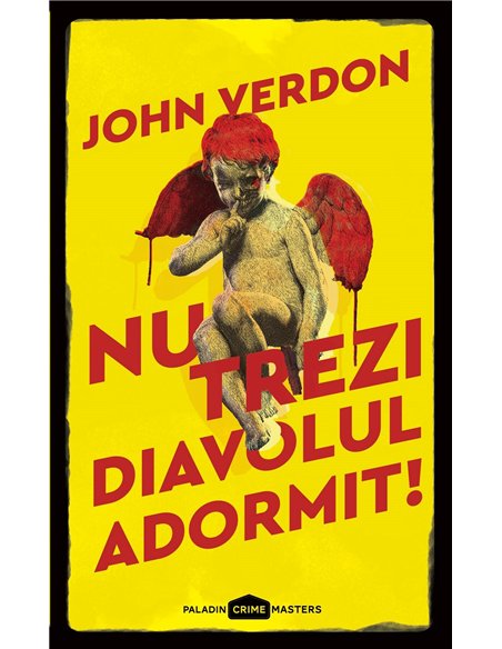 Nu trezi diavolul adormit!   - John Verdon | Editura Paladin