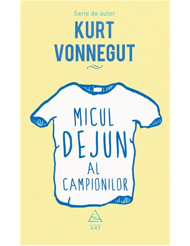 Micul dejun al campionilor - Kurt Vonnegut | Editura Art