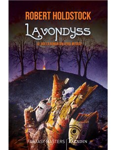 Lavondyss - Robert Holdstock | Editura Paladin