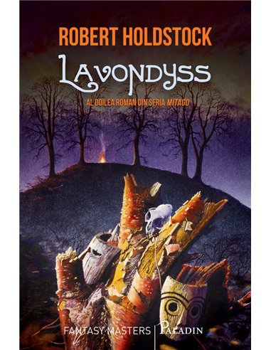 Lavondyss - Robert Holdstock | Editura Paladin