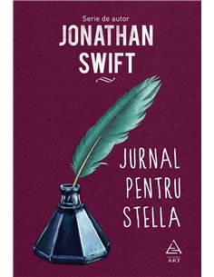 Jurnal pentru Stella  - Swift Jonathan | Editura Art