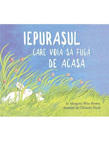 Iepurasul care voia sa fuga de acasa - Wise Brown Margaret | Vlad si cartea cu Genius