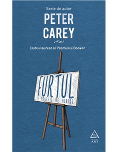 Furtul. O poveste de iubire   - Carey Peter | Editura Art