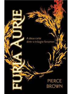 Furia rosie 2. Furia aurie  - Pierce Brown | Editura Paladin
