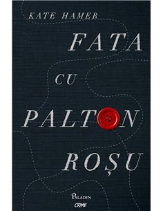Fata cu palton rosu - Kate Hamer | Editura Paladin
