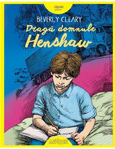 Draga domnule Henshaw - Beverly Cleary | Editura Arthur