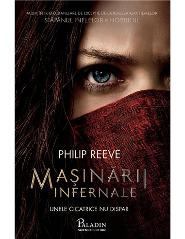 Cronicile oraşelor flămânde 1. Mașinării infernale - Philip Reeve | Editura Paladin