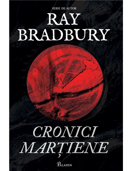 Cronici martiene  - Ray Bradbury | Editura Paladin