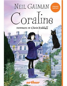 Coraline - Gaiman Neil | Editura Arthur