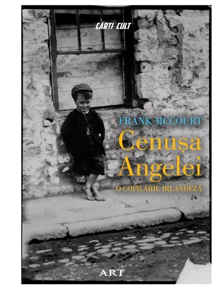 Cenusa Angelei  - Mccourt Frank | Editura Art