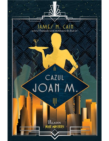 Cazul Joan M.  - James M. Cain | Editura Paladin