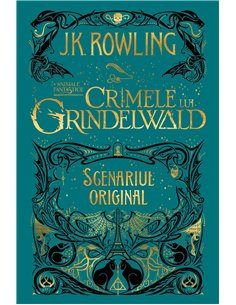 Animale fantastice:  2. Crimele lui Grindelwald  - J.K. Rowling | Editura Arthur